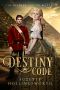 [Daughters of the Empire 01] • The Destiny Code · the Soldier and the Mystic (Daughters of the Empire Book 1)